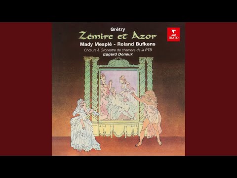 Zémire et Azor, Act 3: Air de la fauvette. "La fauvette avec ses petits" (Zémire)