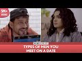 FilterCopy Types Of Men You Meet On A Date Ft Irrfan And Parvathy