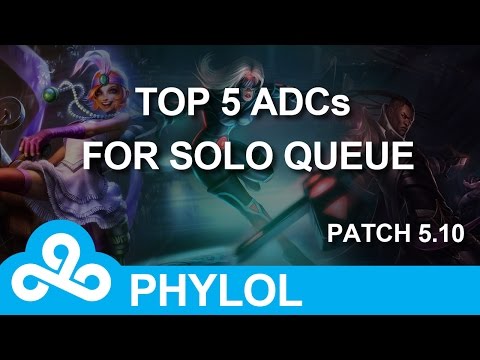 Best/Top 5 ADCs for Solo Queue - Patch 5.10