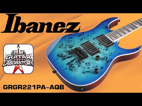 Ibanez GRGR221PA-AQB - недорогая электрогитара с топом из капа