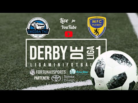 Derbi de Liga A Prahova - CHEDRA TAX - MFC PLOIESTI - Minifotbal Live - LMF TV Campionii sunt LIVE!
