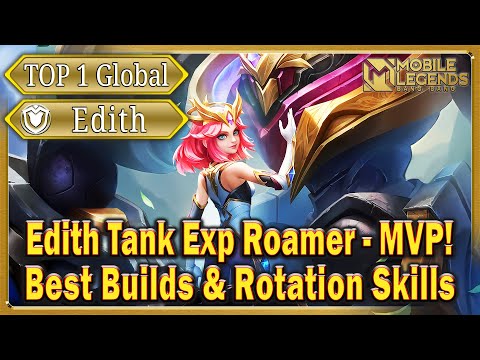 Edith Top 1 Global Tank Roamer - MVP! Best Builds Setup & Rotation Skills in Ranked Mobile Legends