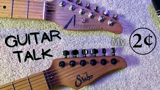 Video thumbnail for Guitar Talk | My 2 Cents | Suhr Modern Antique & Tom Anderson Guardian Angel Player (No Playing) by Tony Larremore Music