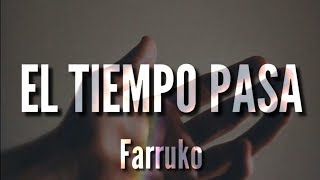 El Tiempo Pasa (Cuarentena) - Farruko (LETRA)