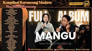 Download lagu MANGU || KOMPILASI FULL ALBUM KERONCONG MODERN 2025 || NEW NORMAL KERONCONG mp3