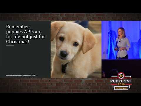 RubyConf 2019 - Principles of Awesome APIs and How to Build Them by Keavy McMinn