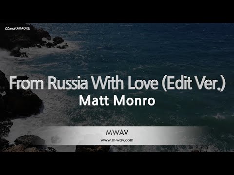 Matt Monro – From Russia With Love (Edit Ver.) (Melody) (Karaoke Version)