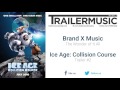 Ice Age Collision Course Trailer 2 Music 2 Brand X Music The Wonder Of It All