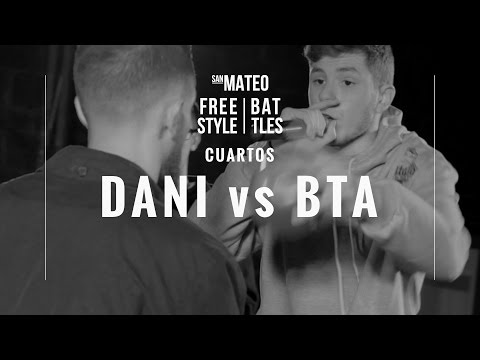 BTA vs DANI / CUARTOS / SAN MATEO FREESTYLE BATTLES ´16
