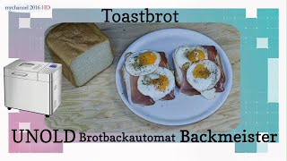 Toastbrot aus dem Unold Brotbackautomat Backmeister Edel