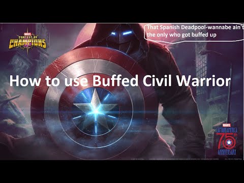 How to use Buffed Civil Warrior - Marvel Contest of Champions (MCOC)