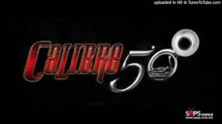 Calibre 50 - El Culpable Soy Yo (Estudio 2016)