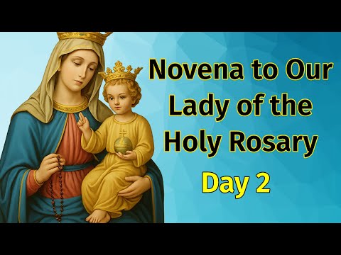 Novena to Our Lady of the Holy Rosary Day 2| Walking with Christ Through His Passion