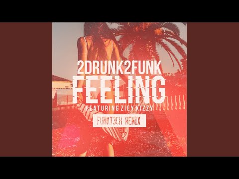 Feeling feat. Ziey Kizzy (Funkt3Ch Underground Mix)