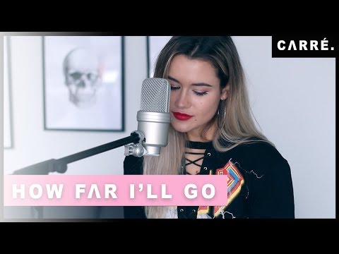 MOANA - "How Far I'll Go" Cover | CARRÉ
