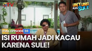Download lagu ISI RUMAH JADI KACAU KARENA SULE | UNTUNG ADA SULE FULL EPS 38 mp3