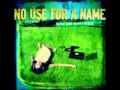 No Use for a Name - Night of the Living Living