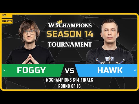 WC3 - W3Champions S14 Finals - Round of 16: [NE] Foggy vs Hawk [HU]