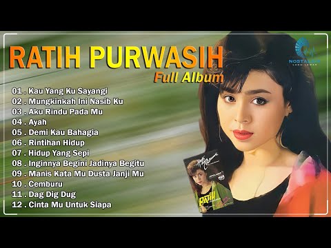 Ratih Purwasih Full Album || Lagu Nostalgia Paling Dicari || Lagu Lawas Penuh Kenangan