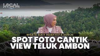 Liburan Ekonomis dan Instagramable di Wisata Bukit Indah Kota Ambon! View Estetik Teluk Ambon