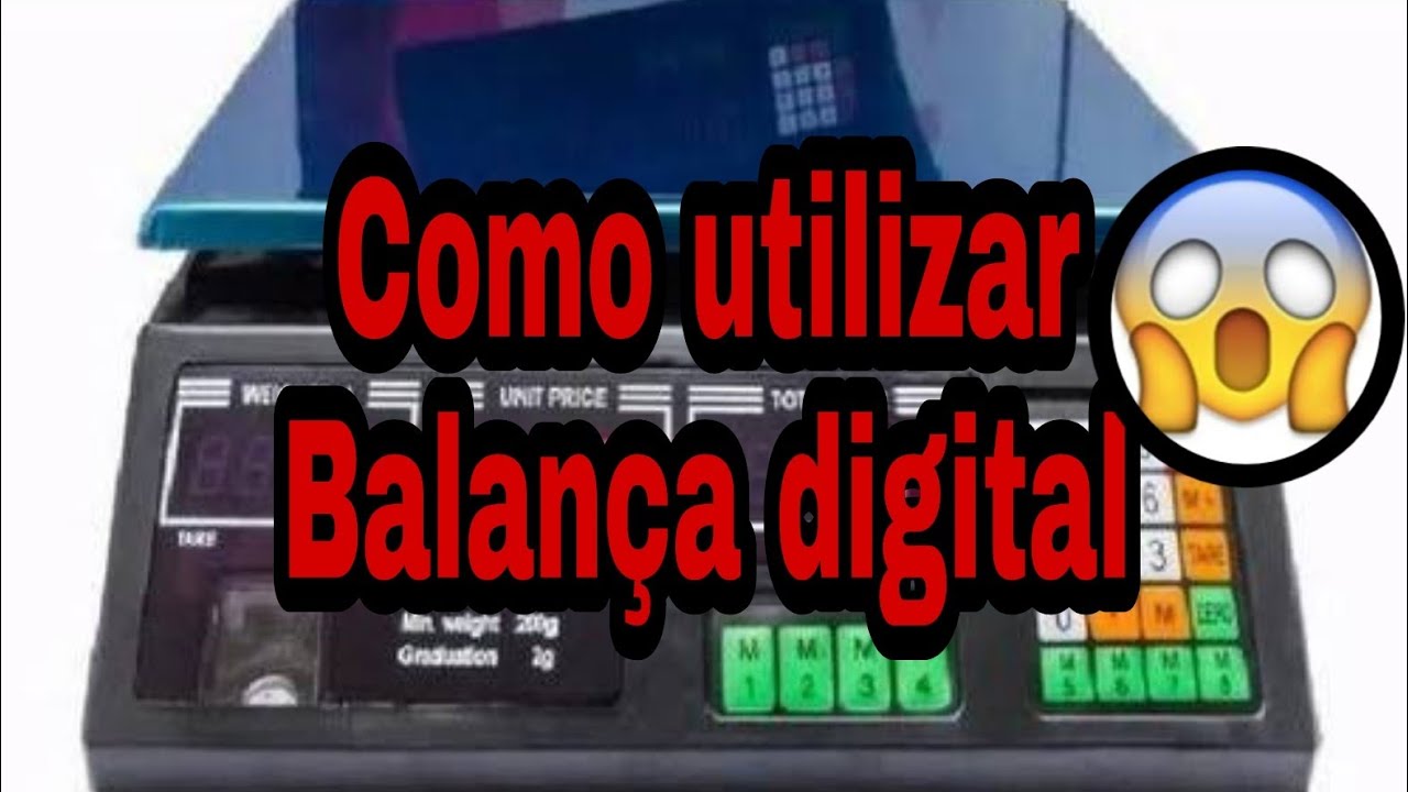 Como utilizar a BALANÇA digital