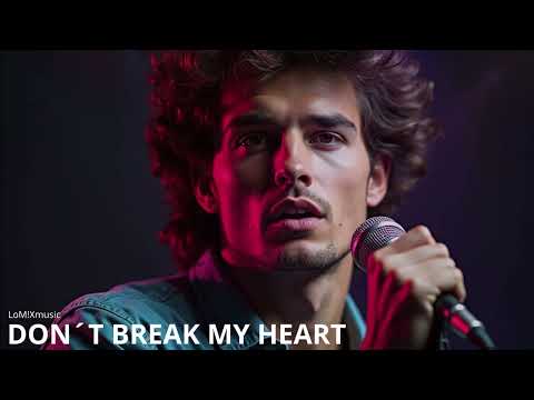 Don´t Break My Heart – (Eurodisco, Italodisco, 80's)