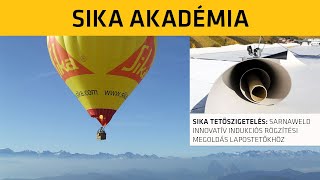 Sika akadémia - Sarnaweld indukciós rögzítési rendszer