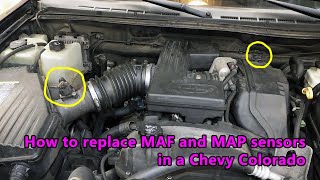 How to replace MAF and MAP sensors in a Chevy Colorado