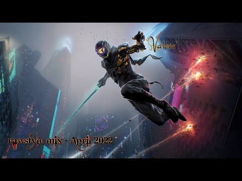 rawstyle mix - April 2022