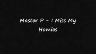 Master P - I Miss My Homies †/Give Your Shout Out
