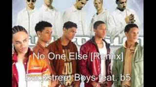 No One Else [Remix]- Backstreet Boys feat B5 {new version}