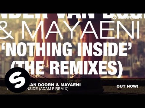 Sander Van Doorn & Mayaeni - Nothing Inside (Adam F Remix)