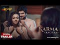 Kachra | Karma | Official Trailer | Watch Now | Atrangii App
