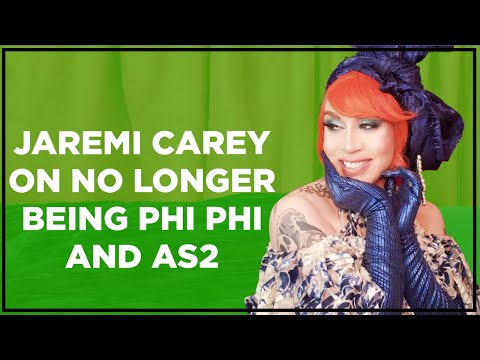 Jaremi Carey Opens Up on No Longer Being Phi Phi O'Hara