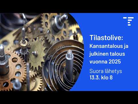 Tilastolive: Kansantalous ja julkinen talous vuonna 2025