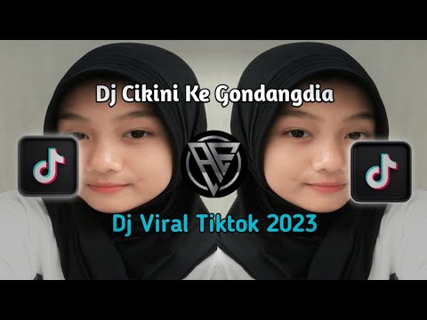 DJ CIKINI KE GONDANGDIA (VIRAL TIKTOK)