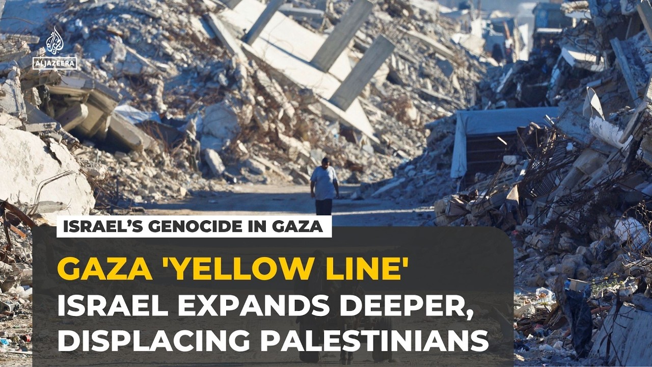 Israel advances 'Yellow Line' deeper into Gaza City, displacing Palestinians