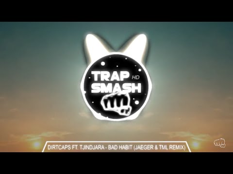 Dirtcaps ft. Tjindjara - Bad Habit (JAEGER & TML Remix)