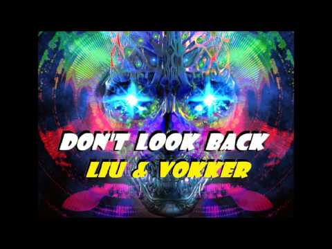 LIU E VOKKER - DON'T LOOK BACK