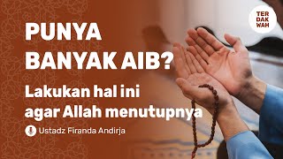 Download lagu CARA AGAR ALLAH MENUTUP AIB KITA - USTADZ FIRANDA ANDIRJA - PART 1 mp3
