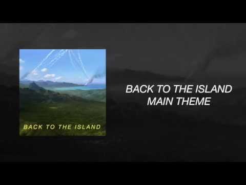 Back to the Island - Main Theme