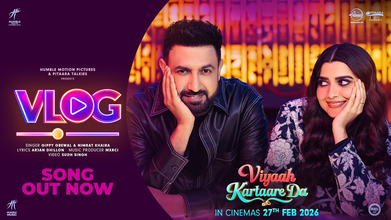 Vlog Lyrics | Viyaah Kartaare Da | Gippy Grewal, Nimrat Khaira