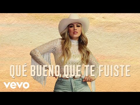 Grace Guillén - Qué Bueno Que Te Fuiste (LETRA)