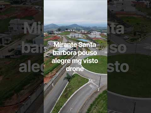 mirante Santa Bárbara  pouso Alegre mg visto #drone