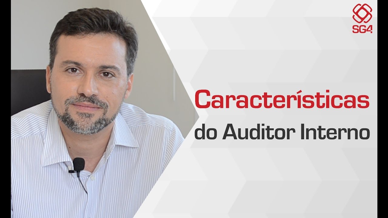 [SG4]  Características do Auditor Interno