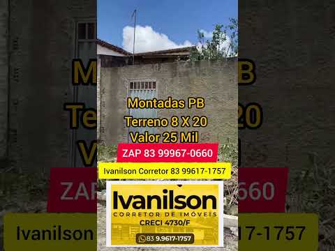 TERRENO 8 X 20 VALOR 25 MIL REAIS ZAP 83 99967-0660 MONTADAS PB