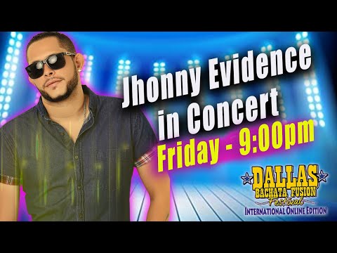 Jhonny Evidence in Concert for the 2020 Online Dallas Bachata Festival