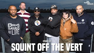 The Joe Budden Podcast Episode 876 | Squint Off The Vert