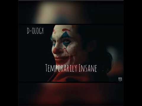 D-OLOGY -Temporarily Insane