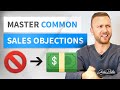 Overcoming Sales Objections - How to Handle Sales Objections CORRECTLY!